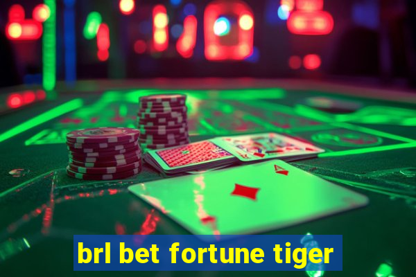 brl bet fortune tiger